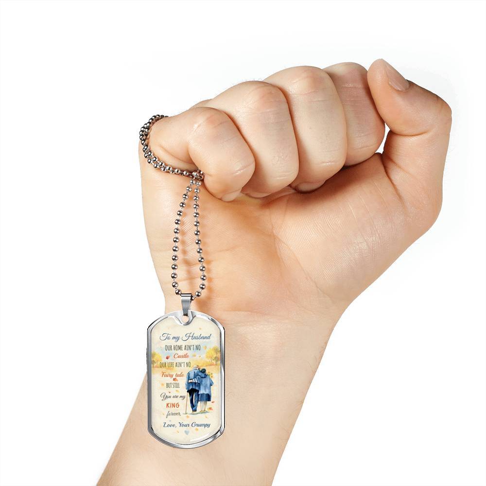 To My Husband From Wife Our Home Ain't No Castle Our Life Ain't No Fairy Tale Dog Tag Pendant Necklace - Dog Tag (Silver)