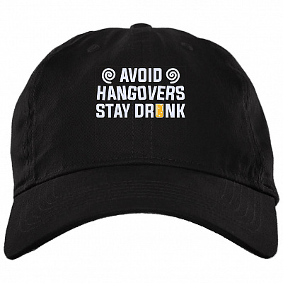 Avoid Hangovers Stay Drunk Hat Twill Cap - High-Profile Snapback Hat - Trucker Hat, Black, Brushed Twill Dad Cap