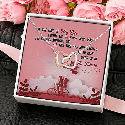 To The Love Of My Life Enjoy Annoying You And Excited Keep Doing Future Interlocking Hearts Pendant Necklace