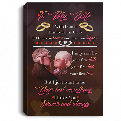 I Wish I Could Turn Back Time Romantic Gift for Wife Framed Canvas - Unframed Poster - Wall Art, White, 0.75'' Framed Canvas