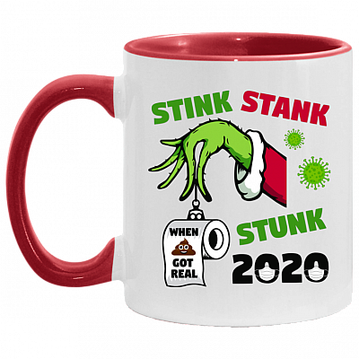 Stink Stank Stunk 2020 Shit Got Real - Quarantine Christmas Funny Accent Mug, White/Red, 11 oz. Accent Mug