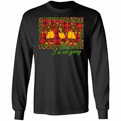 That's I'm Not Going Funny Big-Foot Christmas - Social Distancin 2020 Hoodie - Sweatshirt - Long Sleeve Shirt, Black, Long Sleeve