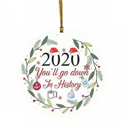 2020 You Will Go Down Cirlce Ornament Keepsake - Funny Circle 2020 Ornament, White, Circle Ornament
