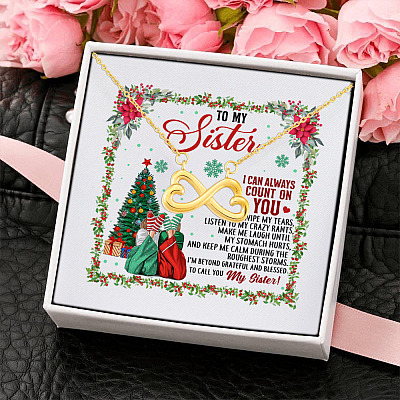 To My Sister I Can Count on You to Wipe My Tears Listen to My Rants - BFF Birthday Gift Infinity Heart Pendant Necklace