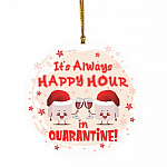 Happy Hour Quarantine-wine Ornament, White, Circle Ornament