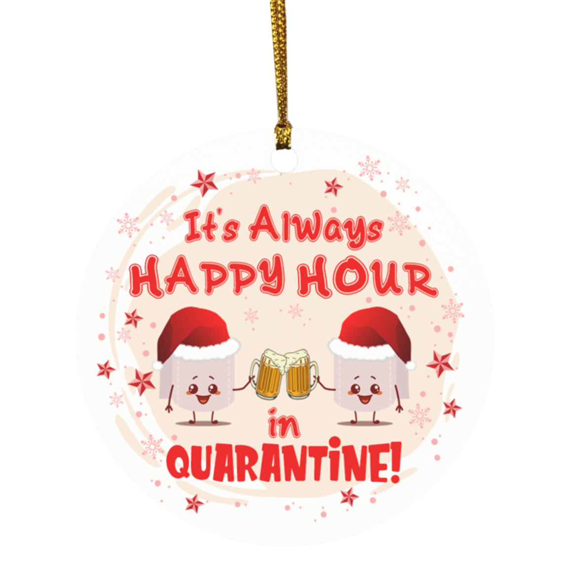 Happy Hour Quarantine-beer Ornament, White, Circle Ornament