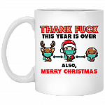 Thank Fuck This Year Is Over And Merry Christmas Ceramic Coffee Mug - 2020 Pandemic Gift Mug, White, 11 oz. White Mug