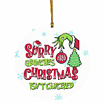 Sorry Grin-ches Christmas Isn't Canceled Circle Ornament - 2020 Funny Green Hand Stole Christmas Tree Decor, White, Circle Ornament