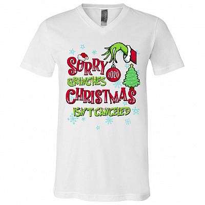 Sorry Grin-ches Christmas Isn't Canceled T-Shirt - 2020 Funny Green Hand Stole Christmas Holiday V-Neck, White, V-Neck T-Shirt