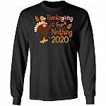 Thanks For Nothing 2020 Thanksgiving Hoodie Sweatshirt - Funny 2020 Sucks Thanksgiving Sarcastic Turkey Shirt, Black, Long Sleeve