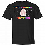 Mental Health Matters T-Shirt - Mental Health Awareness T-Shirt, Black, Unisex T-Shirt