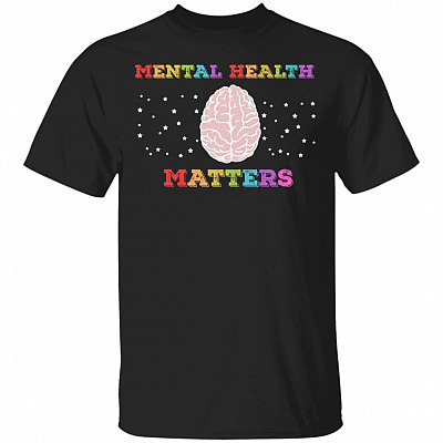 Mental Health Matters T-Shirt - Mental Health Awareness T-Shirt, Black, Unisex T-Shirt