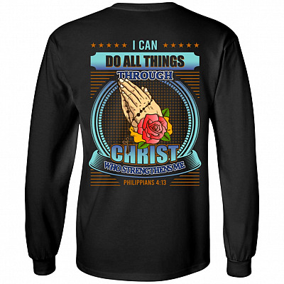 I Can Do All Things Through Christ Who Strengthens Me Print On Back Hoodie - Sweatshirt - Long Sleeve, Black, Long Sleeve