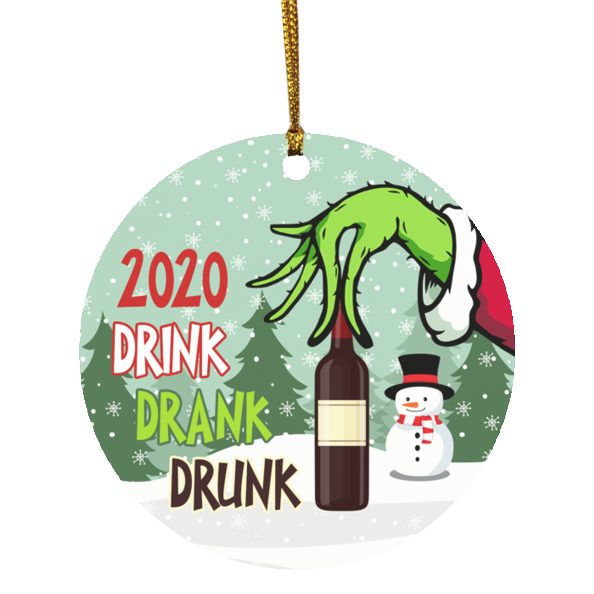 2020 Drink Drank Drunk Funny Quarantine Christmas Circle Ornament Keepsake - Drink Lover Holiday Flat Ornament, White, Circle Ornament