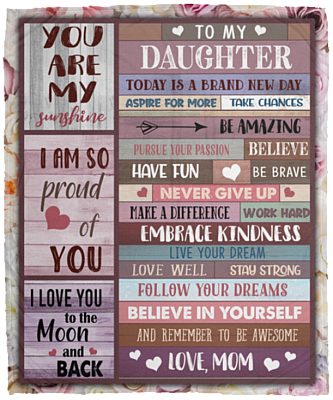From Mom To My Daughter Today Is A Brand New Day Fleece Blanket - Premium Mink Sherpa Blanket - Woven Blanket, White, Cozy Plush Fleece Blanket - 50x60