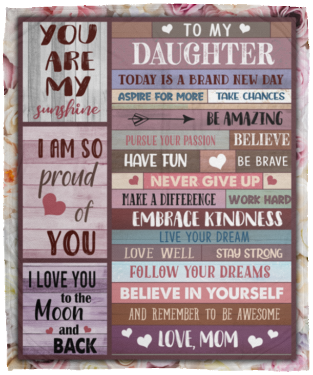 From Mom To My Daughter Today Is A Brand New Day Fleece Blanket - Premium Mink Sherpa Blanket - Woven Blanket, White, Cozy Plush Fleece Blanket - 50x60