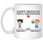 Personalized Happy Birthday From A Safe Distance 6Ft Coffee Mug - Beer Stein - Water Bottle - Color Changing Mug, White, 11 oz. White Mug