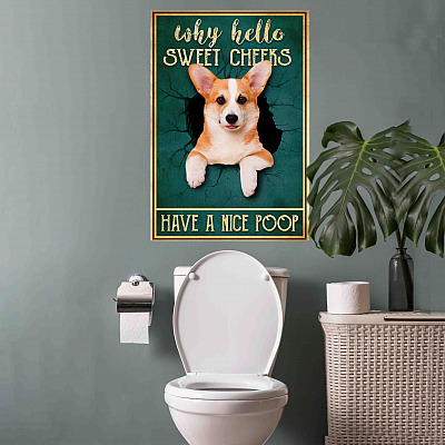 Alternative view of Corgi Why Hello Sweet Cheeks Have A Nice Poop Framed Canvas - Unframed Poster - Funny Bathroom Decor