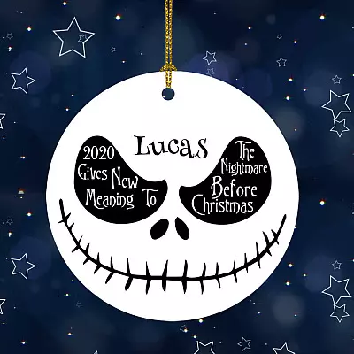 Personalized 2020 Jack Skellington Ornament - Holiday New Meaning Nightmare Christmas Gift