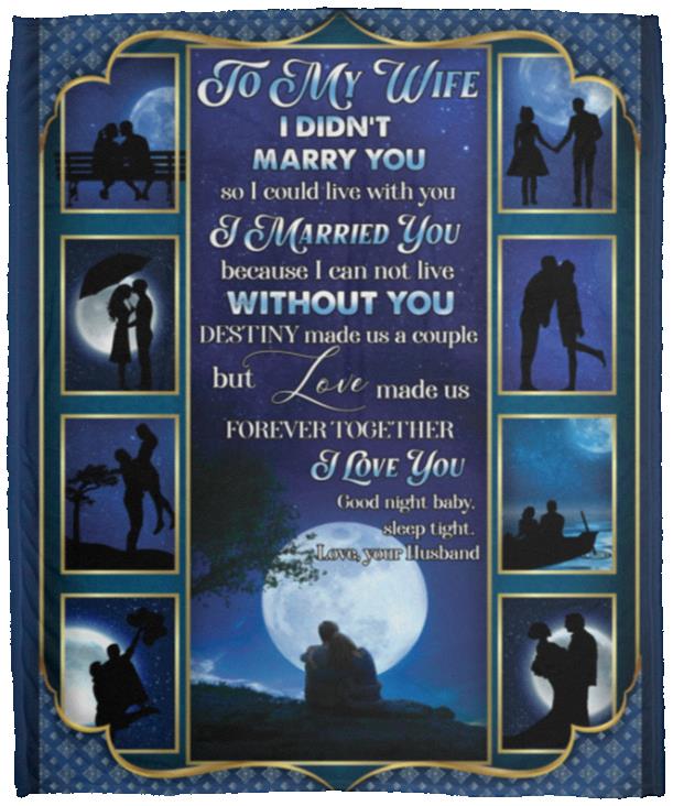 To My Wife I Didn't Marry You Blanket, White, Cozy Plush Fleece Blanket - 50x60 To My Wife I Didn't Marry You Blanket, White, Cozy Plush Fleece Blanket - 50x60