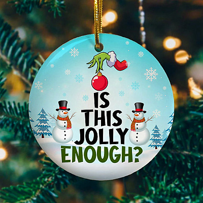 Alternative view of Is This Jolly Enough Christmas Ornament - Green Character Christmas Ornament - Funny Xmas Holiday Gifts