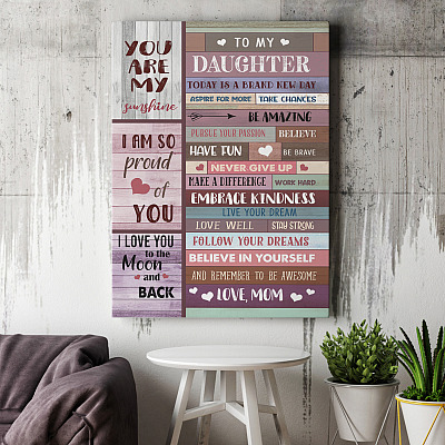 Alternative view of From Mom To My Daughter Today Is A Brand New Day Gallery Wrapped Framed Canvas Prints - Unframed Poster