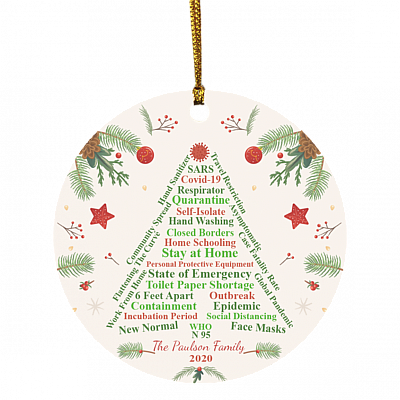 The Paulson Family 2020 Pandemic Ornament Quarantine Christmas Ornament Keepsake - Christmas Tree Circle Ornament, White, Circle Ornament