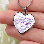 To My Daughter Even Though You're Not My Blood I Love You As If You Were Heart Pendant Necklace - Heart Luxury Necklace (Silver) To My Daughter Even Though You're Not My Blood I Love You As If You Were Heart Pendant Necklace - Heart Luxury Necklace (Silver)