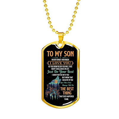 Wolf to My Son Never Forget How Much I Love You as You Grow Older You Will Face Dog Tag Pendant Necklace - Dog Tag (Gold Plated)