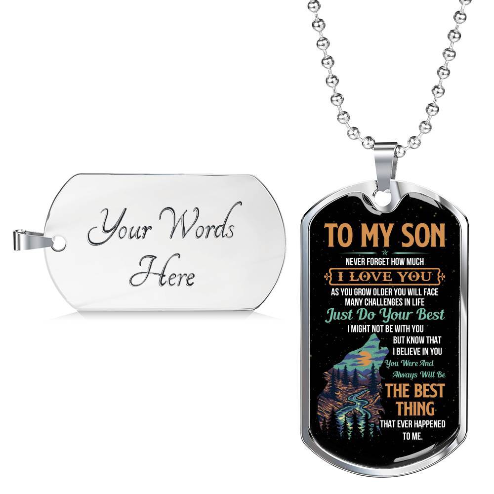 Wolf to My Son Never Forget How Much I Love You as You Grow Older You Will Face Dog Tag Pendant Necklace - Dog Tag (Silver)