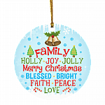 Family Have A Holly Joy Jolly Merry Christmas Bless Bright Faith Peace Love Holiday Decoration Circle Ornament, White, Circle Ornament