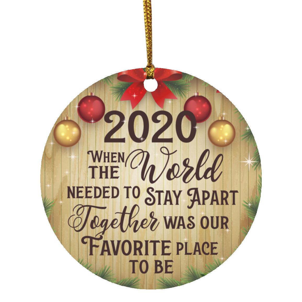 When The World Needed To Stay Apart Together Funny 2020 Pandemic Christmas Quarantine Circle Ornament, White, Circle Ornament