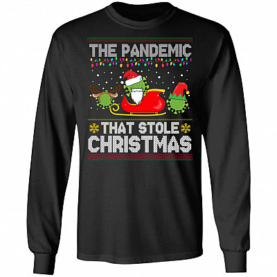 The Pandemic That Stole Christmas Funny Quarantine Christmas 2020 Ugly Christmas Style Hoodie - Sweatshirt, Black, Long Sleeve