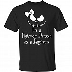 I'm A Nightmare Dressed As A Daydream Shirt - Jack Skellington Shirt - Funny Christmas Shirt - Halloween Shirt, Black, Unisex T-Shirt