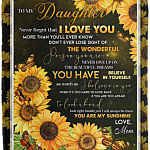 Mom To My Daughter Never Forget That I Love You Than You’ll Ever Know Sunflower Fleece Blanket - Mink Blanket, White, Cozy Plush Fleece Blanket - 50x60