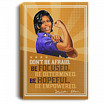 Michelle Obama Don't Be Afraid Wrapped Framed Canvas Prints - Unframed Poster - Home Decor Wall Art, White, 0.75'' Framed Canvas
