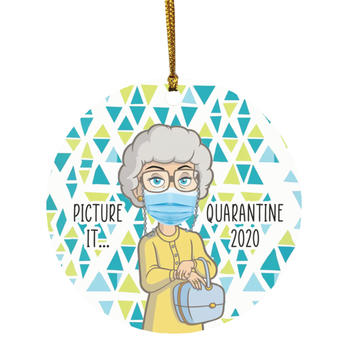 Picture It Quarantine 2020 Sophia Decorative Christmas Ornament - Holiday Flat Circle Ornament, White, Circle Ornament