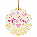 Made with Love Quarantined Together Decorative Christmas Ornament - Holiday Flat Circle Ornament, White, Circle Ornament