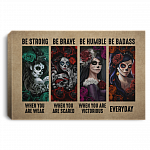 Be Strong When You Are Weak Be Brave When You Are Scared Wrapped Framed Canvas Prints - Unframed Poster, White, 0.75'' Framed Canvas