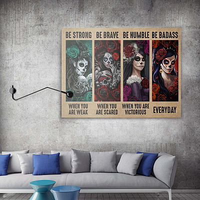 Alternative view of Be Strong When You Are Weak Be Brave When You Are Scared Wrapped Framed Canvas Prints - Unframed Poster