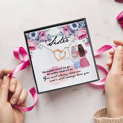 To My Sister No Matter Where We Go And I Will Always Have You Interlocking Hearts Pendant Necklace