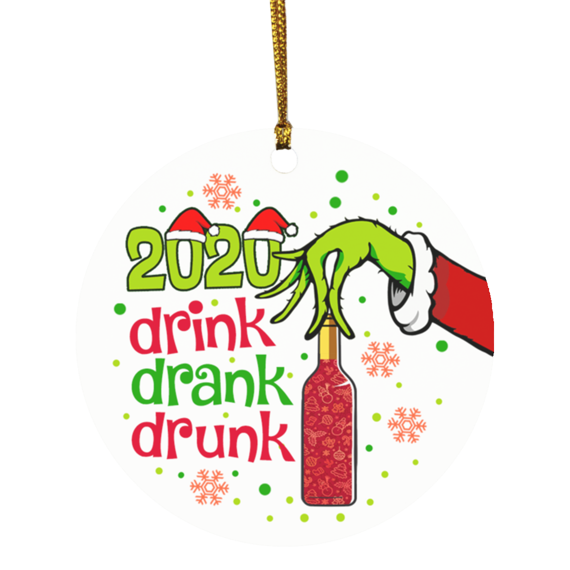2020 Drink Drank Drunk Green Hand Holding Wine Decorative Christmas Ornament - Holiday Flat Circle Ornament, White, Circle Ornament