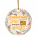 My Christmas Spirit Comes From Whisky Decorative Christmas Ornament - Holiday Flat Circle Ornament Keepsake, White, Circle Ornament