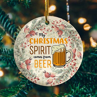 Alternative view of My Christmas Spirit Comes From Beer Decorative Christmas Ornament - Holiday Flat Circle Ornament Keepsake