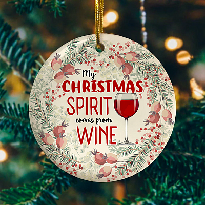 Alternative view of My Christmas Spirit Comes From Wine Decorative Christmas Ornament - Holiday Flat Circle Ornament Keepsake