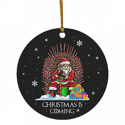 Christmas Is Coming Christmas Ornament - Santa Candy Cane Throne Christmas Ornament - Funny Holiday Gifts, White, Circle Ornament