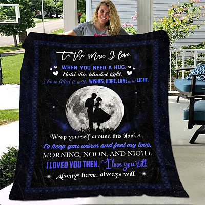 Alternative view of To The Man I Love When You Need A Hug Hold This Blanket Tight I Love You Then Fleece Blanket - Sherpa Blanket