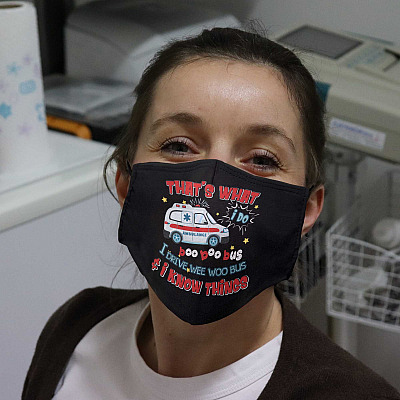 Alternative view of That's What I Do I Drive Wee Woo Bus And I Know Things Washable Reusable Custom Printed Cloth Face Mask Cover
