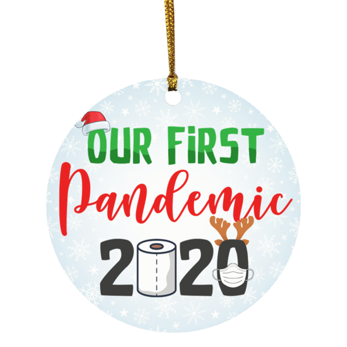 Our First Pandemic 2020 Toilet Paper Mask Decor Christmas Ornament - Holiday Flat Circle Ornament Keepsake, White, Circle Ornament