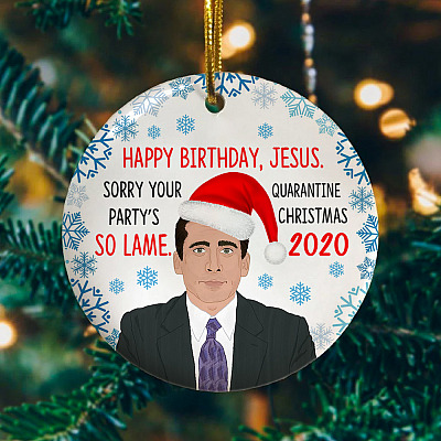 Alternative view of Happy Birthday Jesus Sorry Your Party's So Lame Quarantined Christmas Ornament - Holiday Flat Circle Ornament